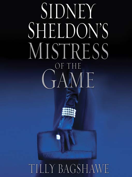 Title details for Sidney Sheldon's Mistress of the Game by Tilly Bagshawe - Available